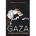 Gaza: An Inquest into Its Martyrdom
