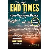 End Times and 1000 Years of Peace