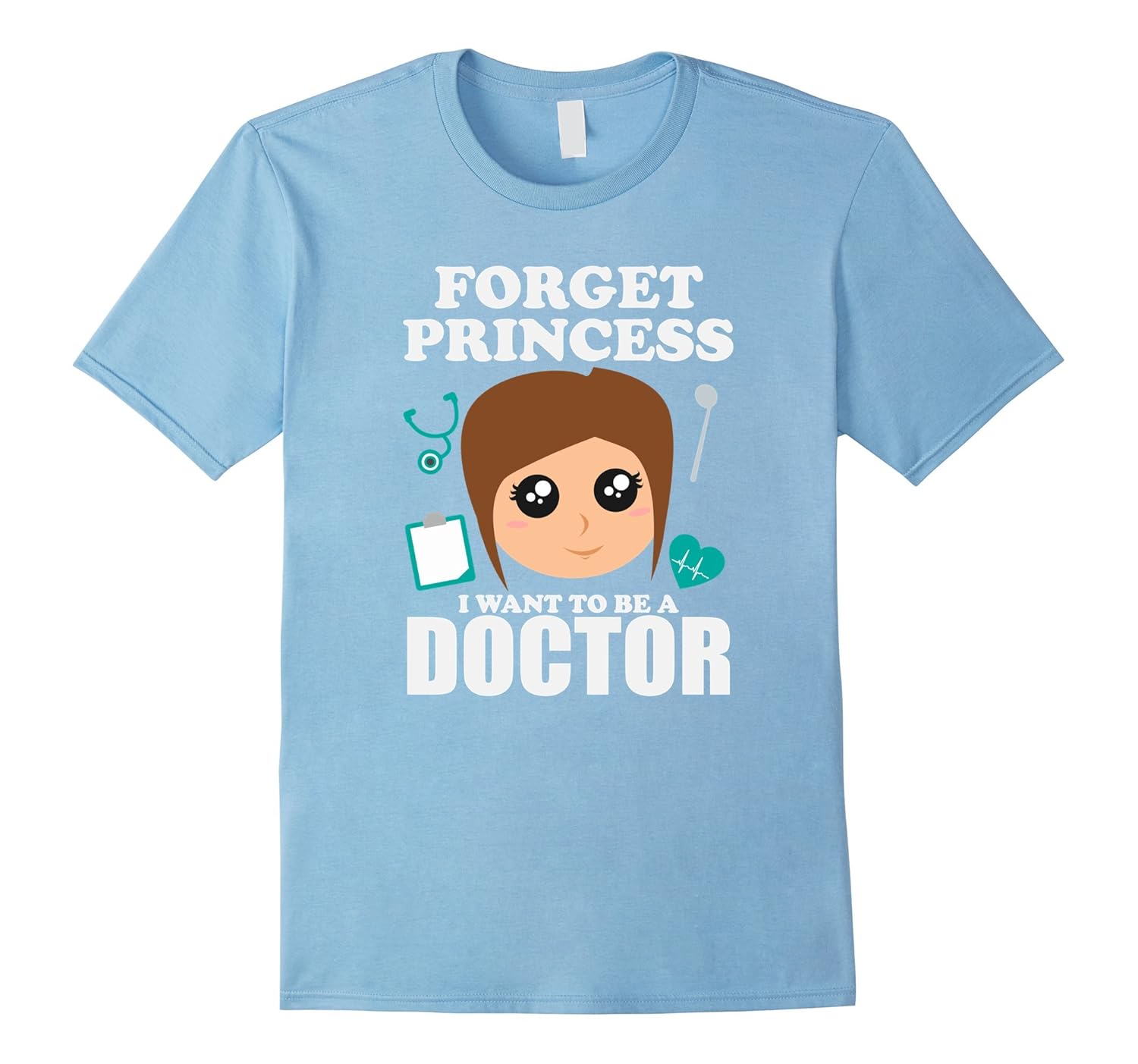 Forget Princess I want to be a Doctor Shirt-Rose