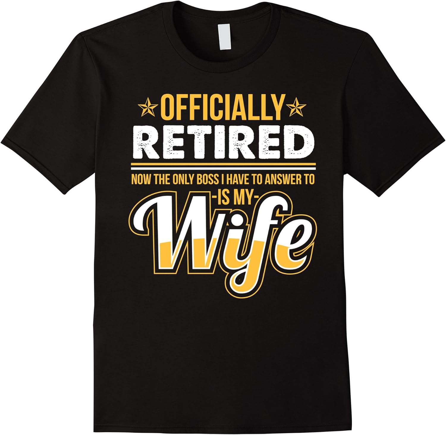 Amazon.com: Funny Retirement Shirts | Wife is Boss Retirement Tee: Clothing