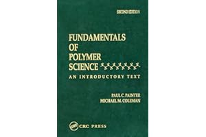Fundamentals of Polymer Science: An Introductory Text, Second Edition