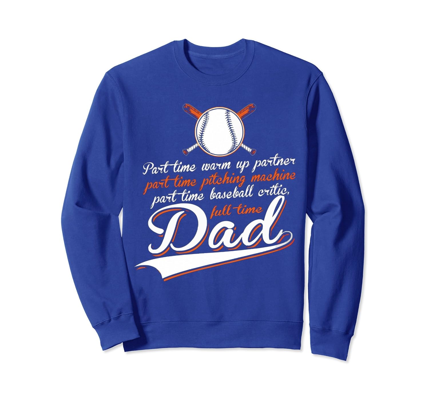 Full Time Dad Baseball SweatShirt-anz