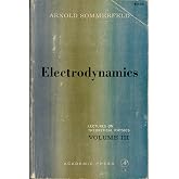Electrodynamics: Lectures on Theoretical Physics: 3