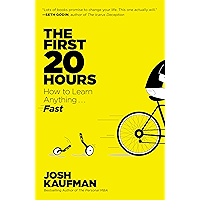 The First 20 Hours: How to Learn Anything . . . Fast! book cover