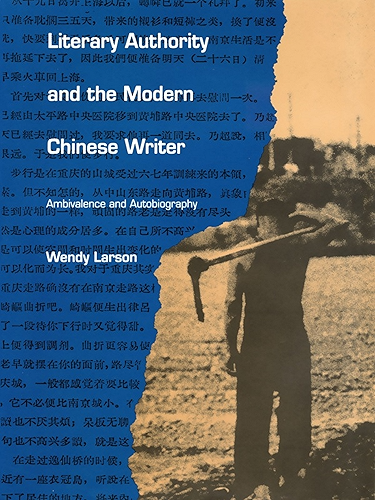 Download Literary Authority and the Modern Chinese Writer: Ambivalence and Autobiography (English Edition) PDF