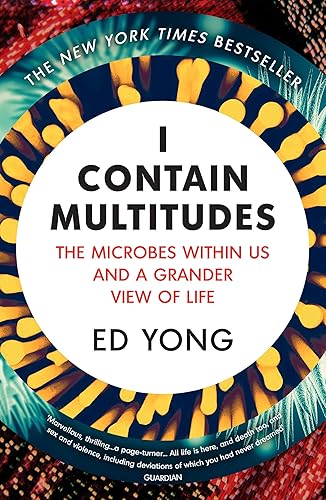 Download I Contain Multitudes: The Microbes Within Us and a Grander View of Life PDF