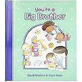 You're a Big Brother