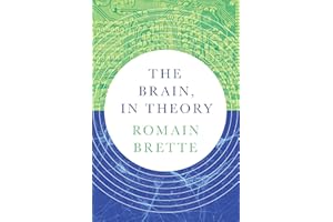 The Brain, In Theory