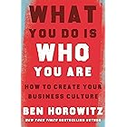 What You Do Is Who You Are: How to Create Your Business Culture