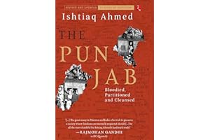 THE PUNJAB: Bloodied, Partitioned and Cleansed
