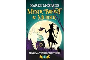 Mystic Brews & Murder (Magical Teashop Mysteries Book 1)