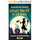 Mystic Brews & Murder (Magical Teashop Mysteries Book 1)