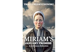 Miriam’s January Promise (An Amish Romance Birthday Series Book 1)