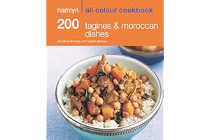 Hamlyn All Colour Cookery: 200 Tagines & Moroccan Dishes: Hamlyn All Colour Cookbook