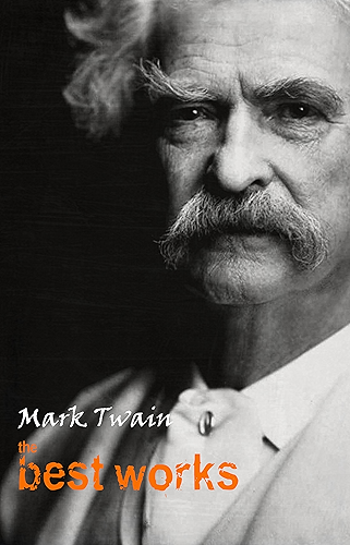 Download Mark Twain: The Best Works (English Edition) PDF