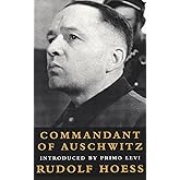 Commandant of Auschwitz : The Autobiography of Rudolf Hoess