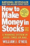How to Make Money in Stocks: A Winning System in