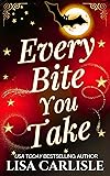 Every Bite You Take: An Instalove Vampire Rockstar