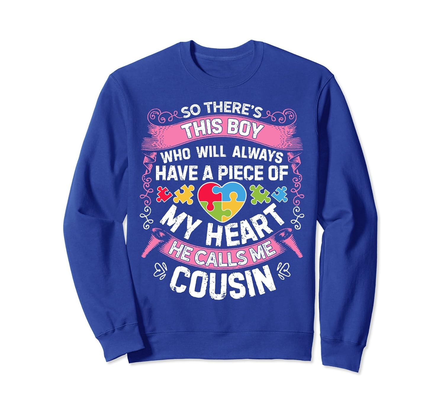 There's This Boy He Calls Me Cousin Sweatshirt Autism Women-anz