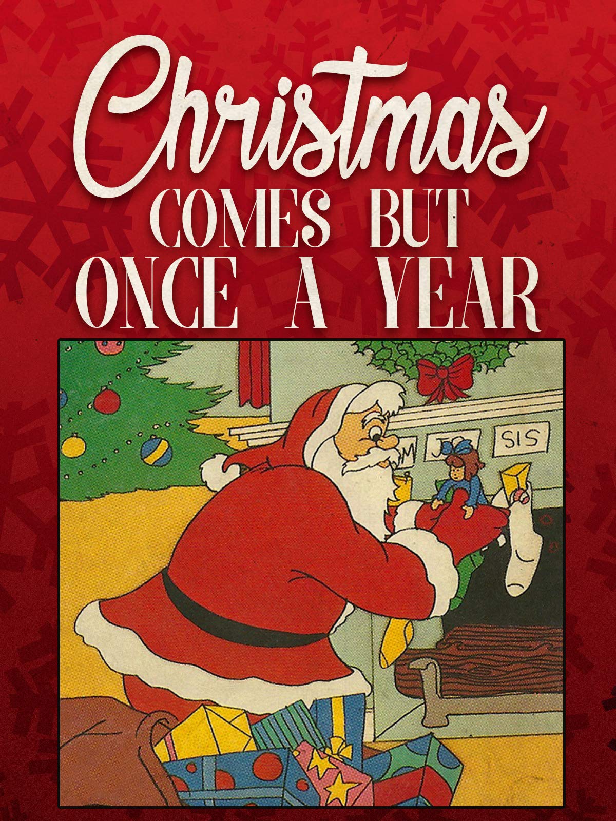 Watch Christmas Comes But Once A Year Prime Video