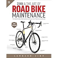 Zinn and the Art of Road Bike Maintenance: The World's Best-Selling Bicycle Repair and Maintenance Guide