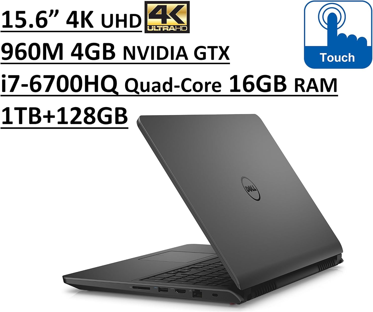 Dell Inspiron 7000 i7559 15.6' UHD (3840x2160) 4K TouchScreen Gaming Laptop: Intel Quad-Core i7-6700HQ | 16GB RAM | NVIDIA GTX 960M 4GB | 1TB + 128GB SSD | Backlit | Windows 10 (Renewed)