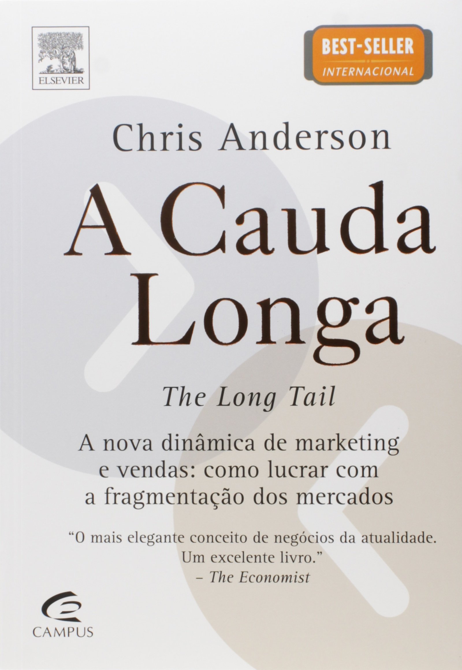 A Cauda Longa - A nova dinâmica de marketing e vendas