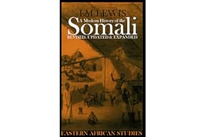 A Modern History of the Somali: Nation and State in the Horn of Africa (Eastern African Studies)