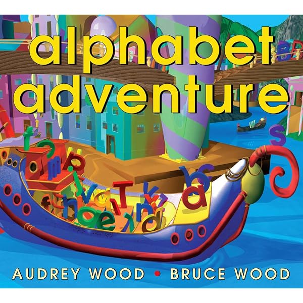 Alphabet adventure: Audrey Wood, Bruce Wood: 9780439080705: Amazon