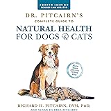 Dr. Pitcairn's Complete Guide to Natural Health for Dogs & Cats (4th Edition)