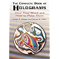 The Complete Book of Holograms: How They Work and How to Make Them (Dover Recreational Math)