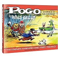Pogo The Complete Syndicated Comic Strips: Volume 3: Evidence To The Contrary (Walt Kelly's Pogo)