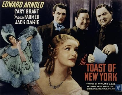The Toast Of New York, Frances Farmer, Edward Arnold, Cary Grant, 1937 -  Foto-Reimpresión película Posters 32x25 pulgadas - sin marco: Amazon.es:  Hogar