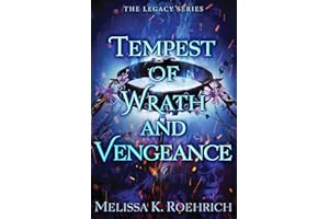 Tempest of Wrath and Vengeance (The Legacy Book 3)
