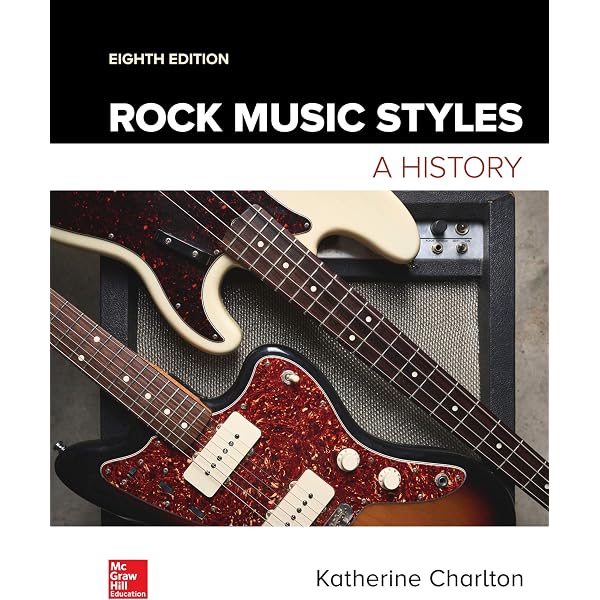 Rock Music Styles: A History: Charlton, Katherine: 9780078025181