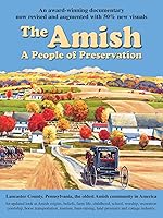 The Amish: A People of Preservation