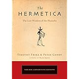 The Hermetica: The Lost Wisdom of the Pharaohs
