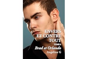 Envers et contre tout - Brad et Orlando: Roman Gay (French Edition)