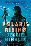 Polaris Rising: A Novel