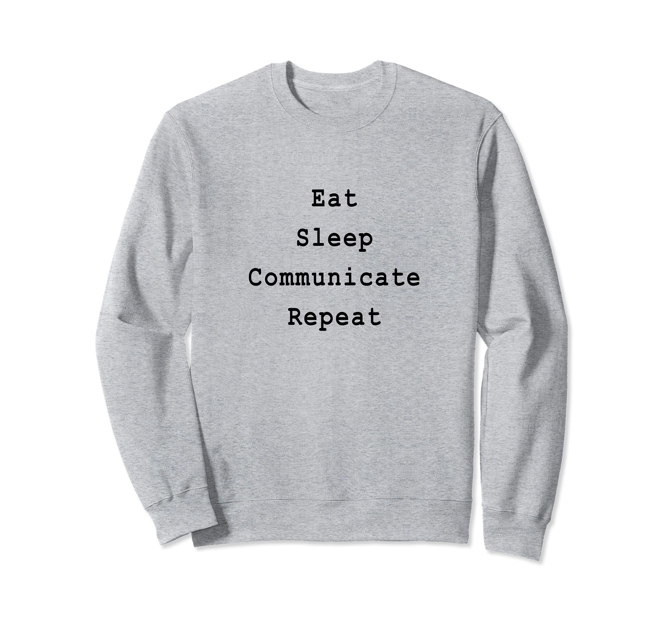 Communicate Scrum Agile Project Management Funny PM Coach Sweatshirt