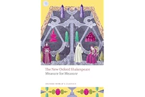 Measure for Measure: The New Oxford Shakespeare (Oxford World's Classics)