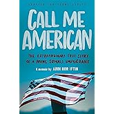 Call Me American (Adapted for Young Adults): The Extraordinary True Story of a Young Somali Immigrant