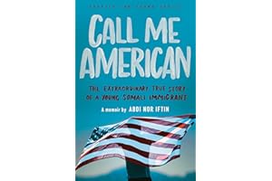 Call Me American (Adapted for Young Adults): The Extraordinary True Story of a Young Somali Immigrant