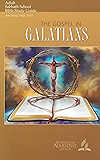 The Gospel in Galatians Adult Bible Study Guide