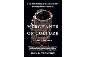 Merchants of Culture: The Publishing Business in the Twenty-First Century