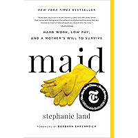 Maid: Hard Work, Low Pay, and a Mother's Will to Survive book cover