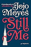 Still Me: A Novel (Me Before You Trilogy)