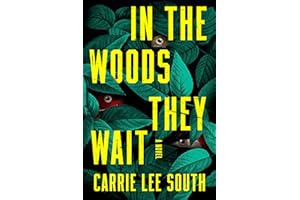 In the Woods They Wait