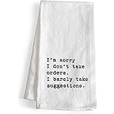 MAINEVENT I'm Sorry I Don't Take Orders Dish Towel 18x24 Inch, Funny Kitchen Towel Saying, Funny Tea Towel