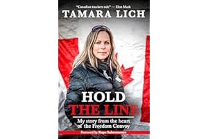 Hold The Line: My story from the heart of the Freedom Convoy